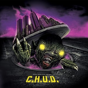 Image for 'C.H.U.D. (Original Motion Picture Soundtrack)'