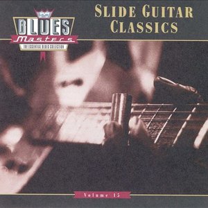 Imagen de 'Blues Masters, Volume 15: Slide Guitar Classics'