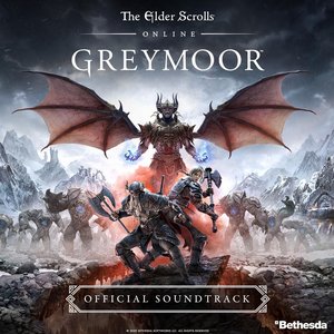 Image for 'The Elder Scrolls Online: Greymoor (Original Game Soundtrack)'