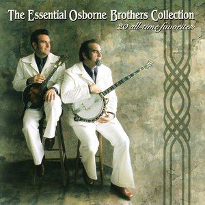 Image for 'The Essential Osborne Brothers Collection'