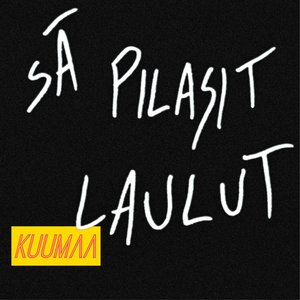 Image for 'Sä pilasit laulut'