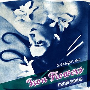 Image for 'Iron Flowers From Sirius'