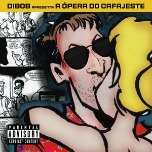 Image for 'A Ópera Do Cafajeste'