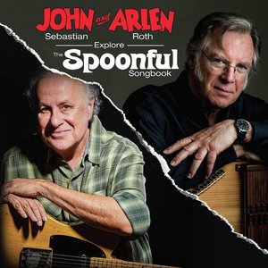 Image for 'John Sebastian and Arlen Roth Explore the Spoonful Songbook'