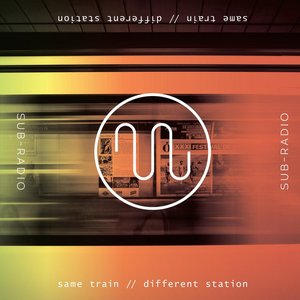 “Same Train // Different Station”的封面