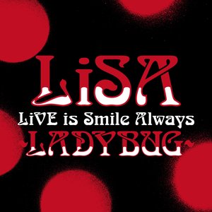 Image for 'LiVE is Smile Always～LADYBUG～ at 日本武道館'