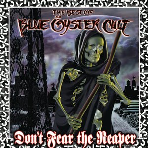 Изображение для 'Don't Fear The Reaper: The Best Of Blue Öyster Cult'