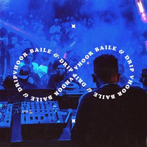 Image for 'Baile & Drip'