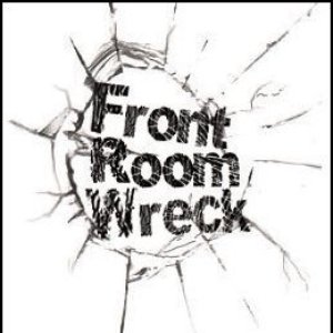 Image for 'Front Room Wreck'