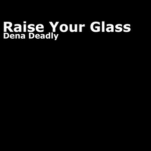 Image for 'Raise Your Glass'