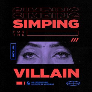 Image for 'Simping For The Villain/ Mr. Brightside (Hyperpop Version)'