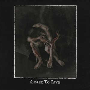 Image for 'Cease to Live'