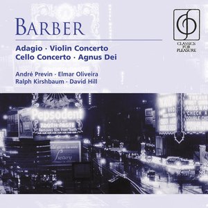 Zdjęcia dla 'Barber: Adagio, Violin Concerto, Cello Concerto & Agnus Dei'