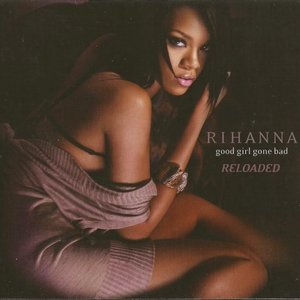 Image for 'Good Girl Gone Bad: Reloaded'