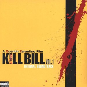 'Kill Bill Vol. 1 Original Soundtrack (PA Version)' için resim