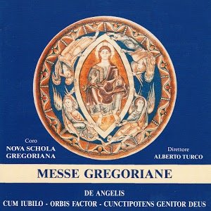 Bild für 'Messe Gregoriane (De Angelis, Cum Iubilo, Orbis Factor, Cunctipotens Genitor Deus)'