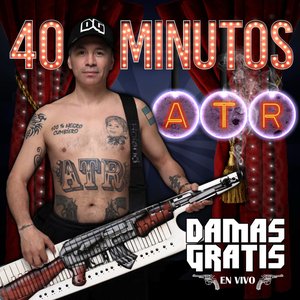 '40 Minutos ATR (En Vivo)'の画像