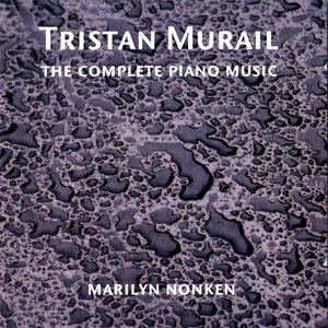 Image for 'Murail, T.: Complete Piano Works'