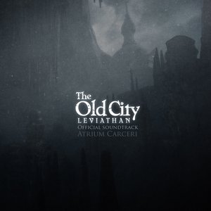 Image for 'The Old City - Leviathan (Official Soundtrack)'