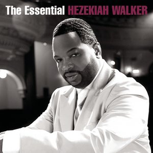 Image pour 'The Essential Hezekiah Walker'