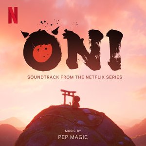 Image for 'ONI: Thunder God's Tale (Soundtrack from the Netflix Series)'