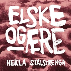 Image for 'Elske og ære'