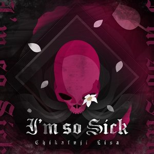 Image for 'I'm So Sick'