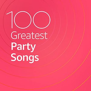 “100 Greatest Party Songs”的封面