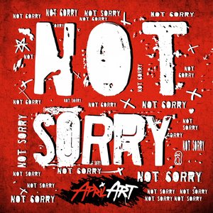 Image for 'Not Sorry'