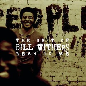 Bild für 'The Best Of Bill Withers: Lean On Me'