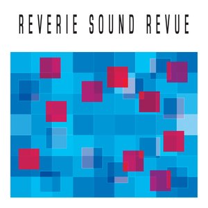 Image for 'Reverie Sound Revue EP'