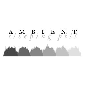 Image for 'Ambient Sleeping Pill'
