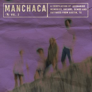 Imagen de 'Manchaca, Vol. 2 (A Compilation of Boogarins Memories, Dreams, Demos and Outtakes from Austin, TX)'