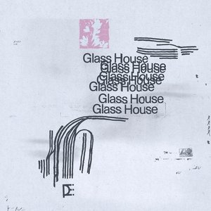 Image for 'Glass House'