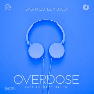 “Overdose (Sait Esmeray Remix)”的封面