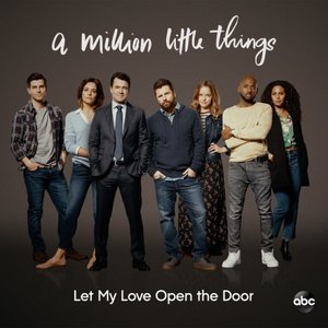 Image for 'Let My Love Open the Door (From "A Million Little Things: Season 2")'