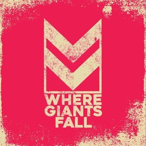 'Where Giants Fall'の画像