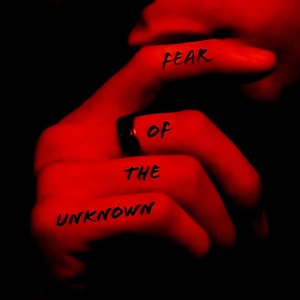 Bild för 'Fear of the Unknown'