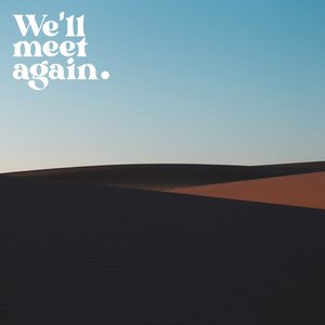 Immagine per 'We'll Meet Again'