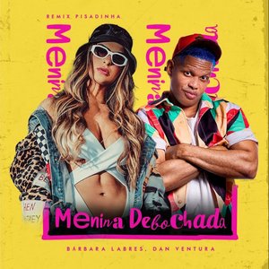 Image for 'Menina Debochada (Remix Pisadinha)'