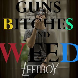 'GUNS BITCHES AND WEED'の画像