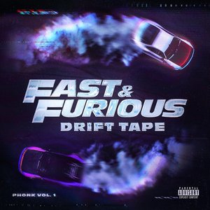 Image for 'Fast & Furious: Drift Tape (Phonk Vol 1)'
