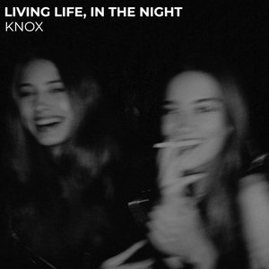 Image for 'Living Life, in the Night'