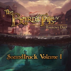 Imagem de 'The Bard's Tale IV: Barrows Deep, Vol. 1 (Original Game Soundtrack)'
