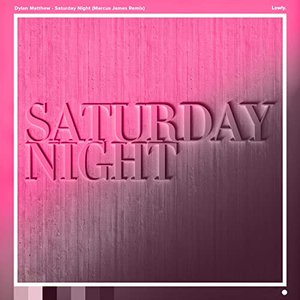 “Saturday Night (Marcus James Remix)”的封面