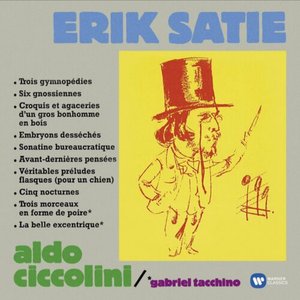 “Satie: Gymnopédies, Gnossiennes, Sonatine bureaucratique, Nocturnes, La belle excentrique, Morceaux en forme de poire...”的封面