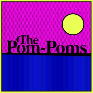 Image for 'The Pom-Poms - EP'