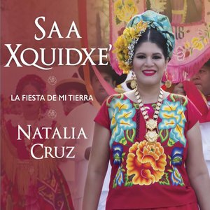 Image for 'Saa Xquidxe' / La Fiesta de Mi Tierra'