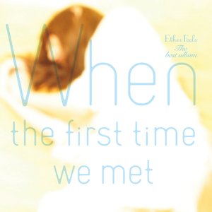 Image for 'When The First Time We Met'