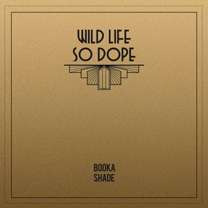 Imagem de 'Wild Life / So Dope'